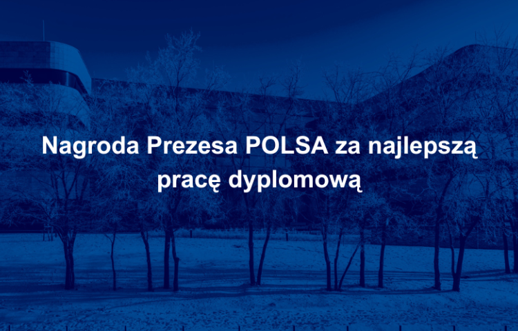 Nagroda Prezesa POLSA za najlepszą pracę dyplomową